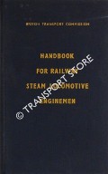 Book cover of Handbook for Railway Steam Locomotive Enginemen  by British Transport Commission 